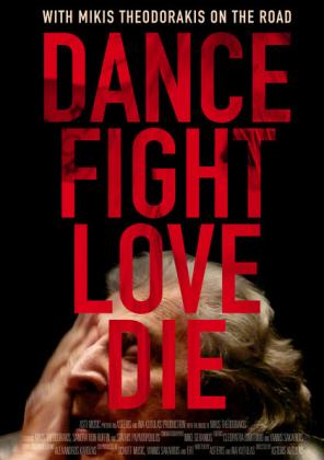 Filmbeschreibung zu Dance Fight Love Die - Unterwegs mit Mikis Theodorakis (OV)