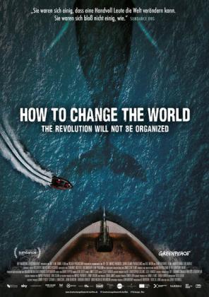 Filmbeschreibung zu How to Change the World