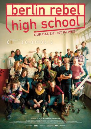 Filmbeschreibung zu Berlin Rebel High School
