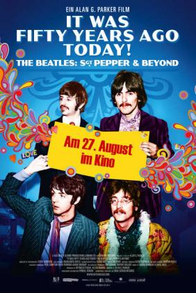 Filmbeschreibung zu It Was Fifty Years Ago Today! The Beatles: Sgt. Pepper & Beyond