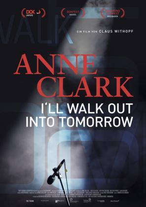 Filmbeschreibung zu Anne Clark - I'll walk out into tomorrow