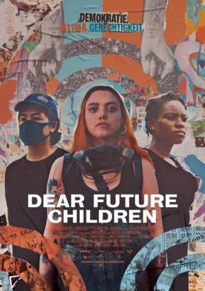 Filmbeschreibung zu Dear Future Children (OV)