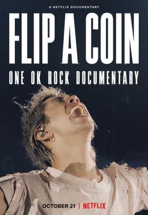 Filmbeschreibung zu Flip a Coin - ONE OK ROCK Documentary