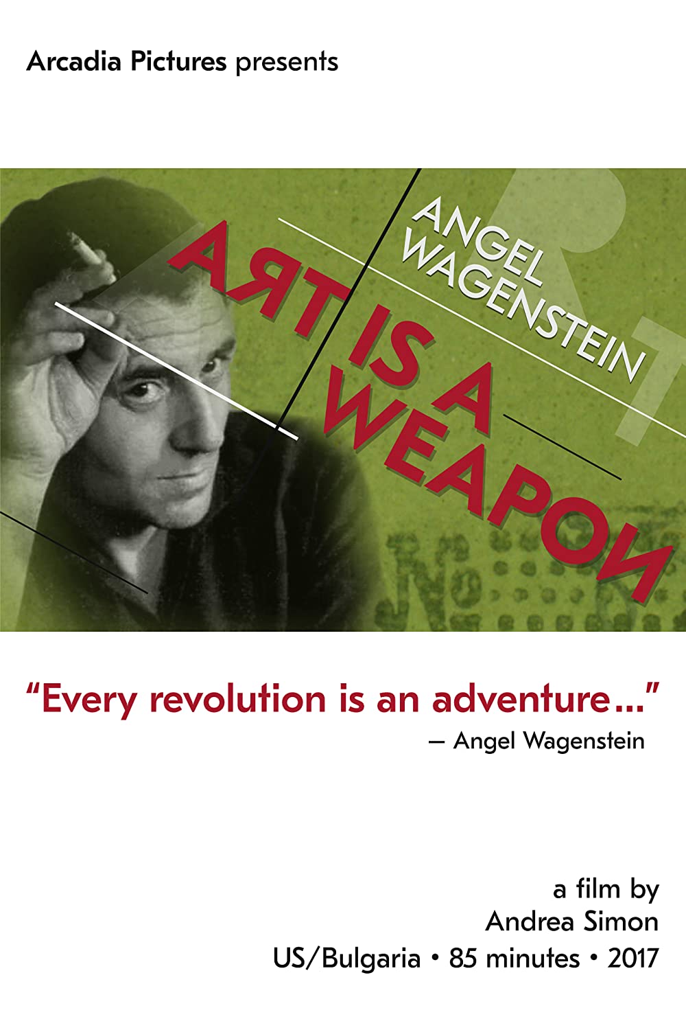Angel Wagenstein - Art is a Weapon