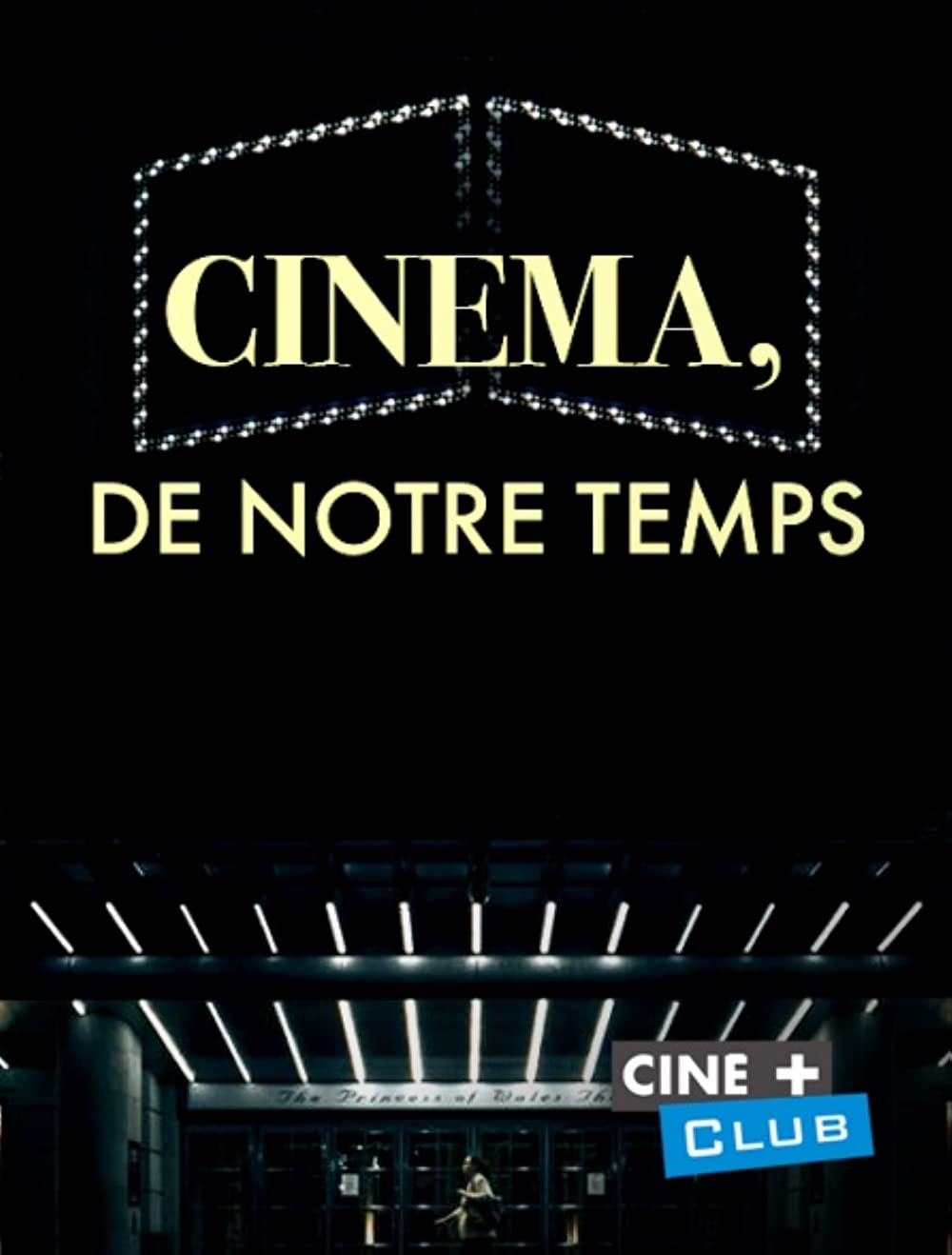 Filmbeschreibung zu Cinéma, de notre temps
