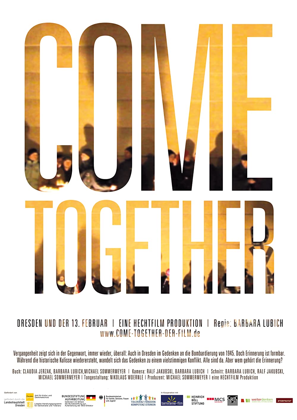 Filmbeschreibung zu Come Together. Dresden und der 13. Februar