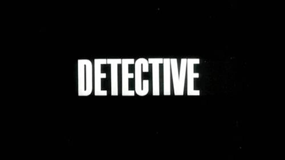 Filmbeschreibung zu Detektive