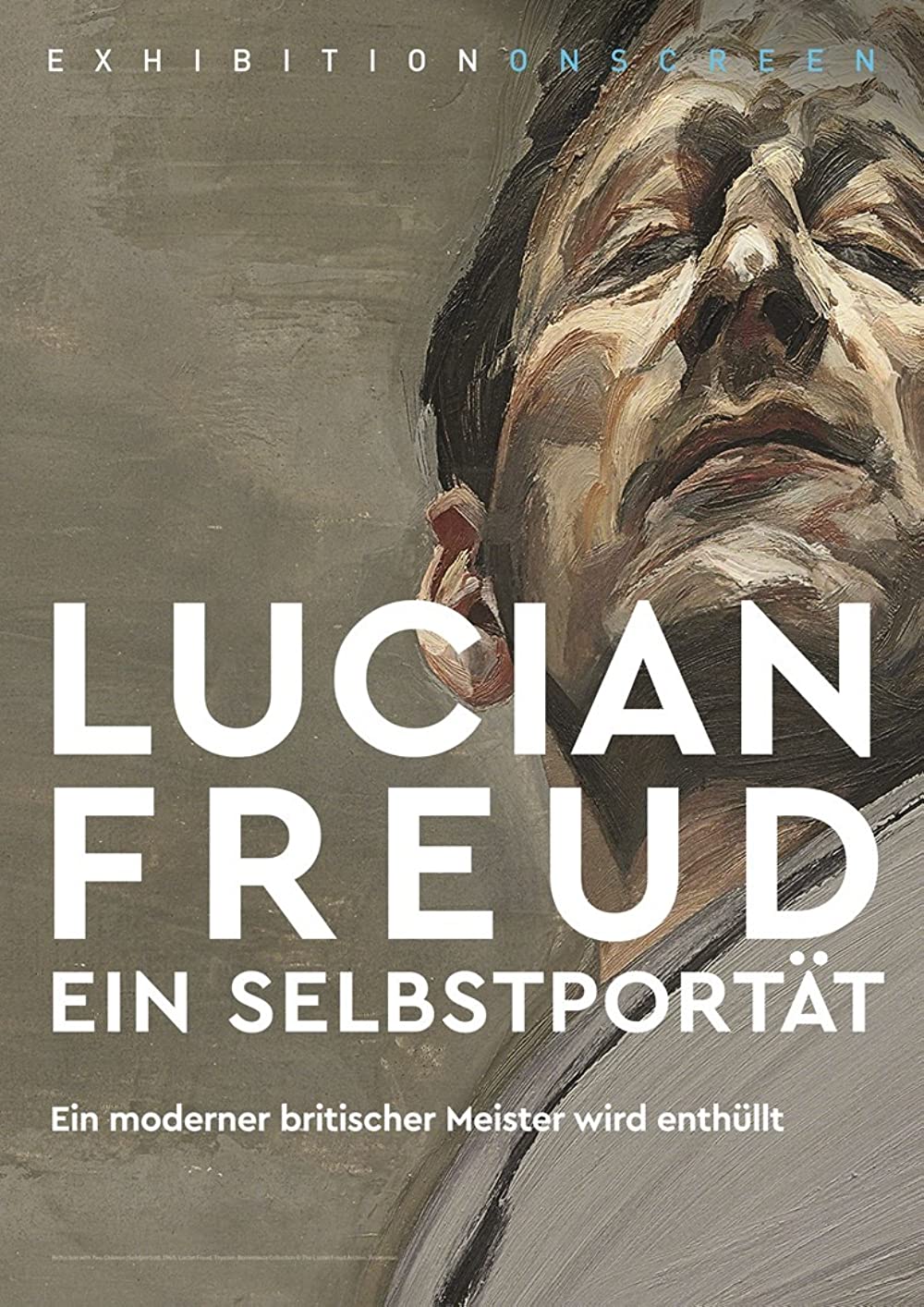 Exhibition on Screen: Lucian Freud - Ein Selbstporträt