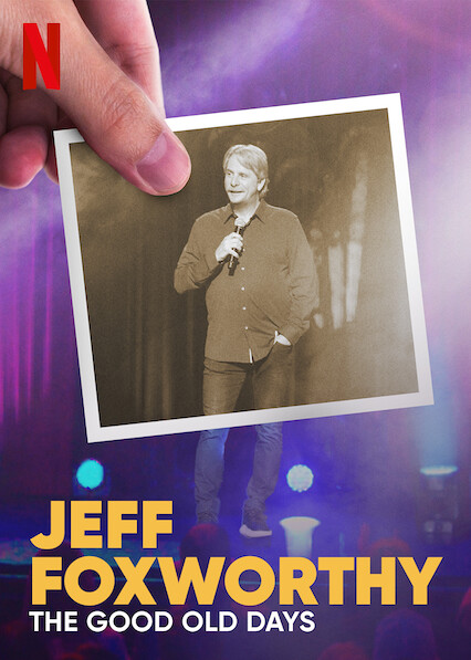 Jeff Foxworthy: The Good Old Days TV Special 2022