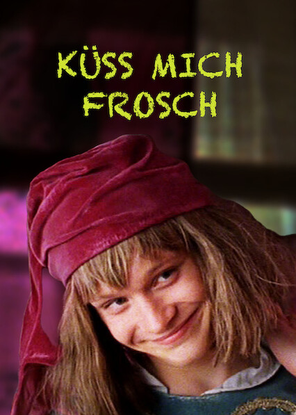 Küss mich, Frosch