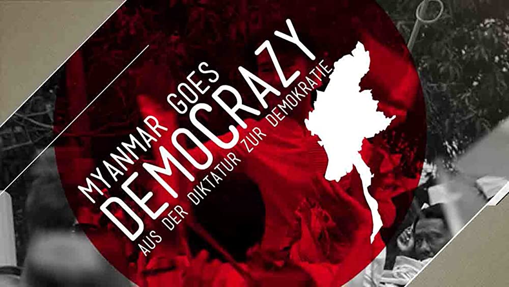 Filmbeschreibung zu Myanmar goes Democracy