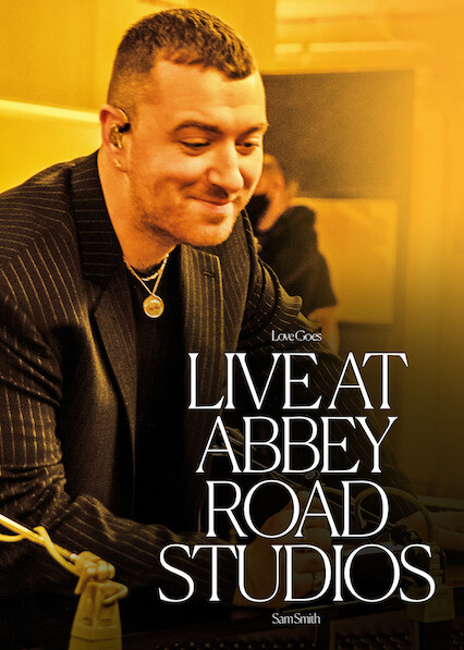 Sam Smith: Love Goes - Live at Abbey Road Studios