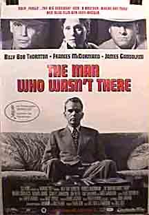 The Man who wasn't there