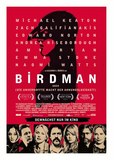 Filmbeschreibung zu Birdman, oder (die unverhoffte Macht der Ahnungslosigkeit)