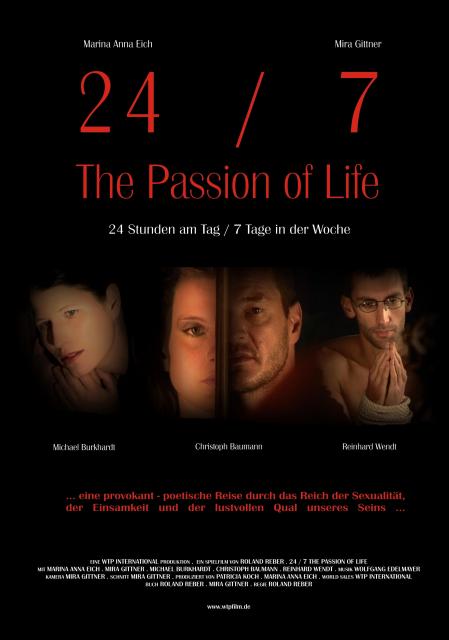 Filmbeschreibung zu 24/7 - The Passion of Life